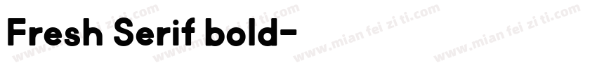 Fresh Serif bold字体转换